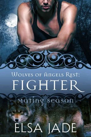 [Wolves of Angels Rest 09] • Fighter